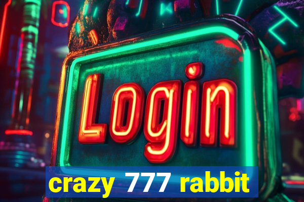 crazy 777 rabbit